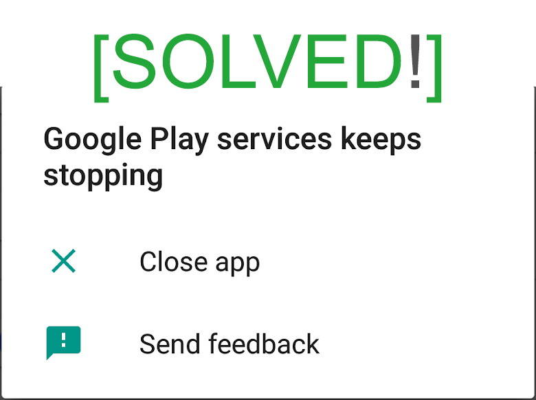 Google Play services keeps stopping